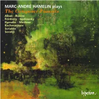 MARC-ANDRÉ HAMELIN Plays the Composer-Pianists Alkan