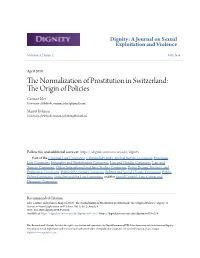 THE NORMALIZATION of PROSTITUTION in SWITZERLAND: the ORIGIN of POLICIES Corinne Isler University of Helsinki Marjut Jyrkinen University of Helsinki