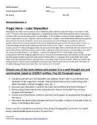Tragic Hero – Luke Skywalker the Popular Star Wars Series Contains Many Similarities with Sophocles Opedial Trilogy Or the Ancient Myth Itself