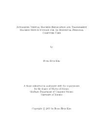 Automated Virtual Machine Replication and Transparent Machine Switch Support for an Individual Personal Computer User by Beom He