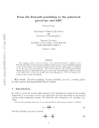 From the Foucault Pendulum to the Galactical Gyroscope And