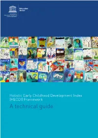 Holistic Early Childhood Development Index (HECDI) Framework a Technical Guide Holistic Early Childhood Development Index (HECDI) Framework