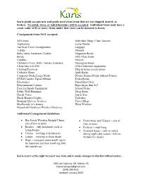 Karis Gladly Accepts New and Gently Used Clean Items That Are Not Chipped, Dented, Or Broken