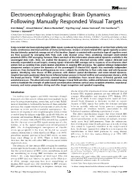 Electroencephalographic Brain Dynamics Following Visual Targets Requiring Manual Responses