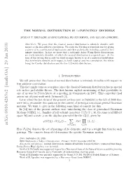The Normal Distribution Is $\Boxplus $-Infinitely Divisible