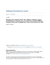 The Collision of Illegal Logging, Forestry Policy, and Emerging Free Trade in the Russian Far East
