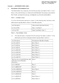 Schedule 1 — DETERMINATION AREA A. Description of Determination Area the Determination Area Comprises All of the Land and Wate