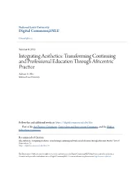Integrating Aesthetics: Transforming Continuing and Professional Education Through Africentric Practice Auburn E