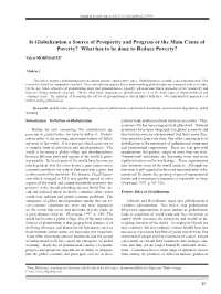 Is Globalization a Source of Prosperity and Progress Or the Main Cause of Poverty? What Has to Be Done to Reduce Poverty?