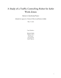 A Study of a Traffic Controlling Robot for Safer Work Zones