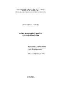 Efficient Acquisition and Synthesis in Computerized Handwriting