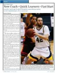 New Coach + Quick Learners = Fast Start First-Year Coach Luke Flockerzi Introduces a New Offensive System As Men’S Basketball Gets Off to a Quick Start