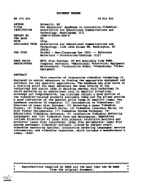 The Educators' Handbook to Interactive Videodisc. INSTITUTION Association for Educational Communications and Technology, Washingtem, D.C