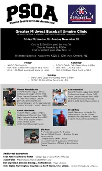 Greater Midwest Baseball Umpire Clinic “Working the Plate Is What Gets You Hired, Working the Bases Keeps You Hired”
