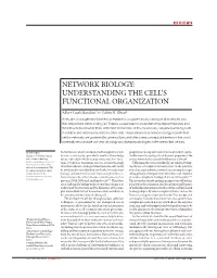 Network Biology: Understanding the Cell’S Functional Organization