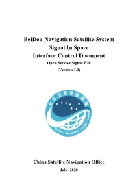 Beidou Navigation Satellite System Signal in Space Interface Control Document Open Service Signal B2b (Version 1.0)