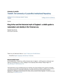King Arthur and the Historical Myth of England : a Child’S Guide to Nationalism and Identity in the Victorian Era