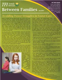 Between Families Foster Parent Retreats Avoiding Power Struggles in Foster Care Power Struggles Do Not Discriminate
