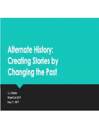 Creating Stories by Changing the Past Stokercon 2019