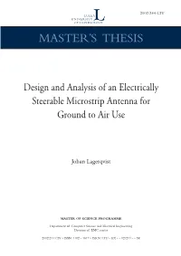 Design and Analysis of an Electrically Steerable Microstrip Antenna for Ground to Air Use