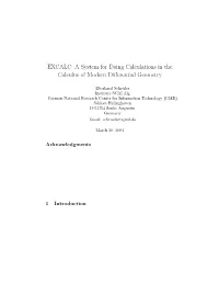 EXCALC: a System for Doing Calculations in the Calculus of Modern Diﬀerential Geometry
