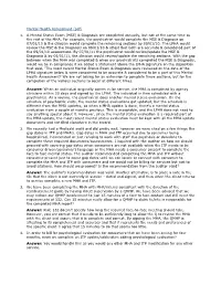 Mental Health Assessment (Pdf) 1. a Mental Status Exam (MSE) & Diagnosis Are Completed Annually, but Not at the Same Time As the Rest of the MHA