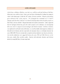 ACIDS and BASES at First Times, Substances That Have Sour Taste Were Called As Acids and Substances That Have Bitter Taste Were