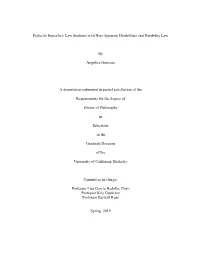 Perfectly Imperfect: Law Students with Non-Apparent Disabilities and Disability Law by Angélica Guevara a Dissertation Submitt