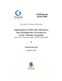 UCGE Reports Augmentation of GPS with a Barometer and a Heading