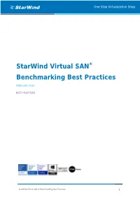 Starwind Virtual SAN ® Benchmarking Best Practices 1 One Stop Virtualization Shop