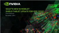 What's New in Mobile? Shield Tablet Update for Ieee Cesoc
