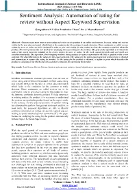 Sentiment Analysis: Automation of Rating for Review Without Aspect Keyword Supervision