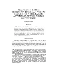 Alaska on the Asset Protection Trust Map: Not Far Enough for a Regulatory Advantage, but Too Far for Convenience?