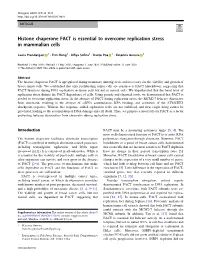 Histone Chaperone FACT Is Essential to Overcome Replication Stress in Mammalian Cells