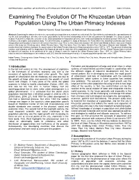 Examining the Evolution of the Khuzestan Urban Population Using the Urban Primacy Indexes
