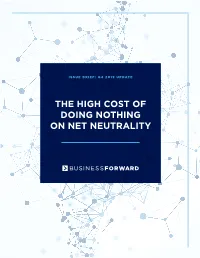 The High Cost of Doing Nothing on Net Neutrality Introduction