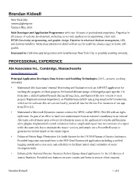 Brendan Kidwell New York City Resume@Glump.Net Updated May 2018 Web Developer and Application Programmer with Over 14 Years of Professional Experience