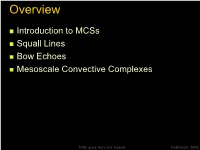 Mcss  Squall Lines  Bow Echoes  Mesoscale Convective Complexes