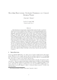 Stochastic Dominance As a General Decision Theory
