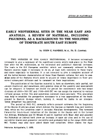 EARLY NEOTHERMAL SITES in the NEAR EAST and ANATOLIA Ls