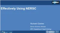 Effectively Using NERSC