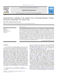 Implementation Challenges to the Adaptive Reuse of Heritage Buildings: Towards the Goals of Sustainable, Low Carbon Cities