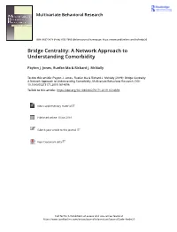 Bridge Centrality: a Network Approach to Understanding Comorbidity