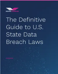 The Definitive Guide to U.S. State Data Breach Laws the Definitive Guide to U.S