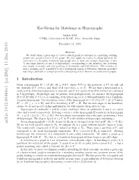 Ear-Slicing for Matchings in Hypergraphs