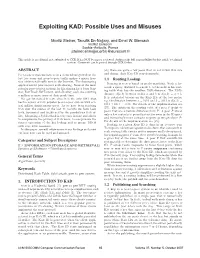 Exploiting KAD: Possible Uses and Misuses