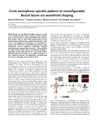From Amorphous Speckle Pattern to Reconfigurable Bessel Beam Via