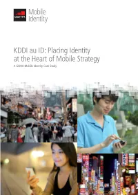 KDDI Au ID: Placing Identity at the Heart of Mobile Strategy a GSMA Mobile Identity Case Study