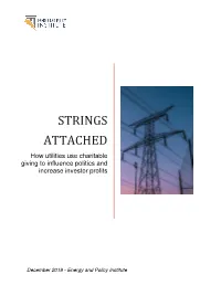 STRINGS ATTACHED How Utilities Use Charitable Giving to Influence Politics and Increase Investor Profits