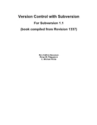 Version Control with Subversion for Subversion 1.1 (Book Compiled from Revision 1337)